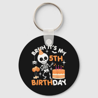 Porte-clés Drôle d'anniversaire Halloween squelette Bruh 5ème