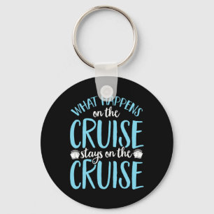 Porte-clés Drôle de ce qui se passe sur la croisière reste su