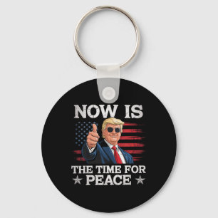 Porte-clés Drôle de citation de Trump Maintenant est le momen