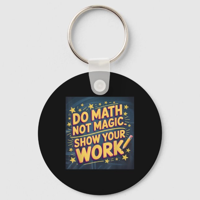 Porte-clés Drôle de maths pas de magie Professeur Retour à l' (Recto)