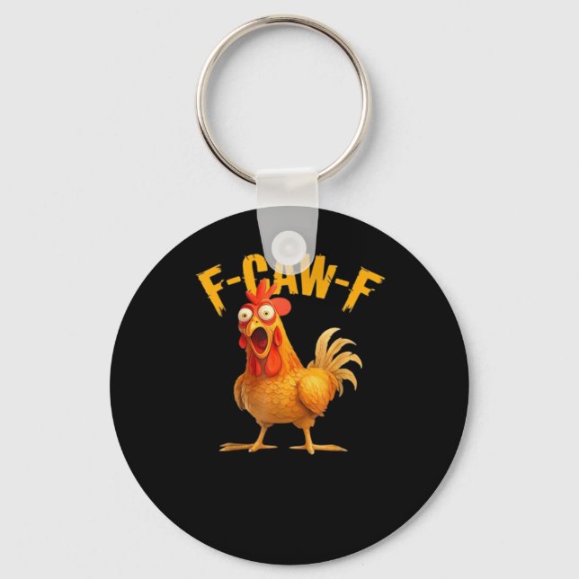 Porte-clés Drôle de poulet F-Caw-F Chicken F-Caw-F Classique  (Recto)