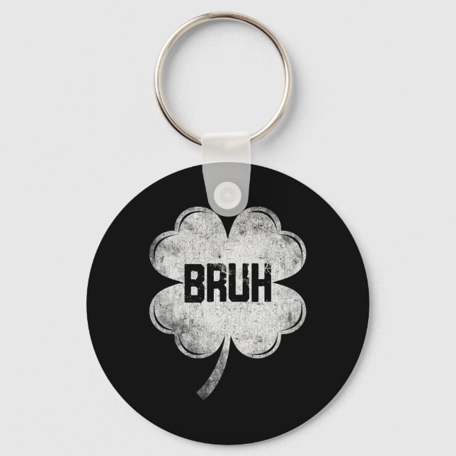Porte-clés Drôle de Saint-Patrick Bruh Mem Shamrock Adolescen (Recto)