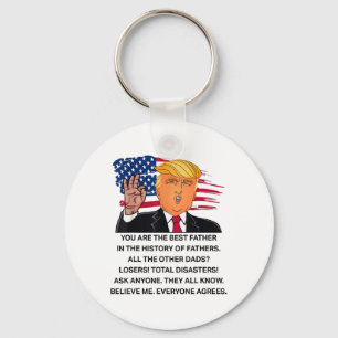 Porte-clés Drôle Donald Trump Great Dad Shirts You Are The Be