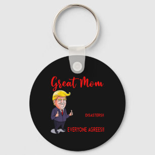 Porte-clés Drôle Donald Trump You39re Une maman vraiment supe