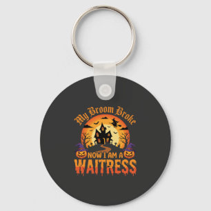Porte-clés Drôle Halloween Serveuse Mon Balai Est Cassé Desig