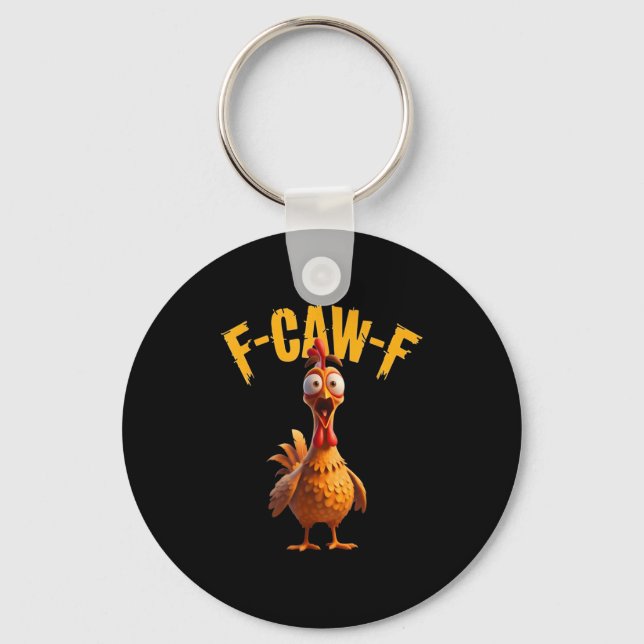 Porte-clés Drôle Hauné poulet F-caw-f Tee (Recto)