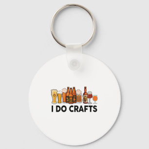 Porte-clés Drôle Je Fais Artisanat Bière Hommes Cadeau Femme