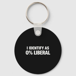 Porte-clés Drôle je m'identifie à 0% libéral déclaration poli