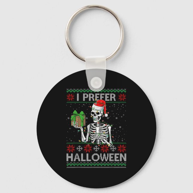 Porte-clés Drôle Je Préfère Halloween Skeleton laide Noël S (Recto)