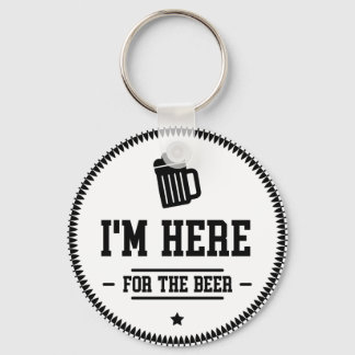 Porte-clés Drôle je suis ici pour le Porte - clé de bière
