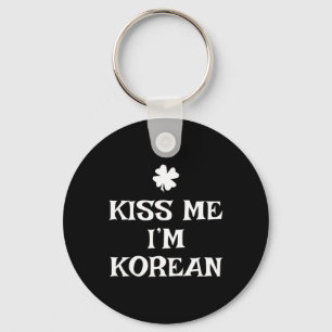 Porte-clés Drôle Kiss Me I'm Korean St. Patrick's Day Corée d