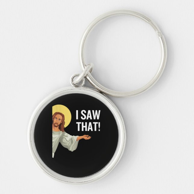 Porte-clés Drôle Mème Jésus J'Ai Vu Que Citation Chrétienne D (Devant)
