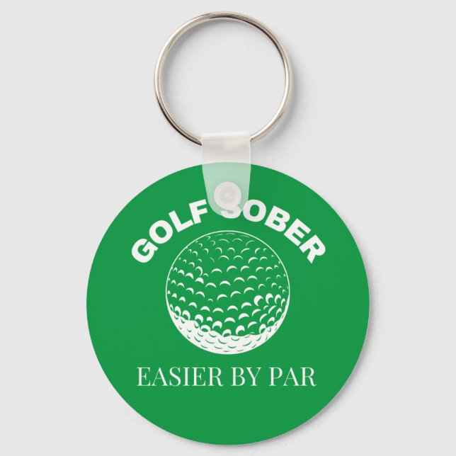 Porte-clés Drôle Sober Golf Plus Facile Par Partir Quote De G (Recto)