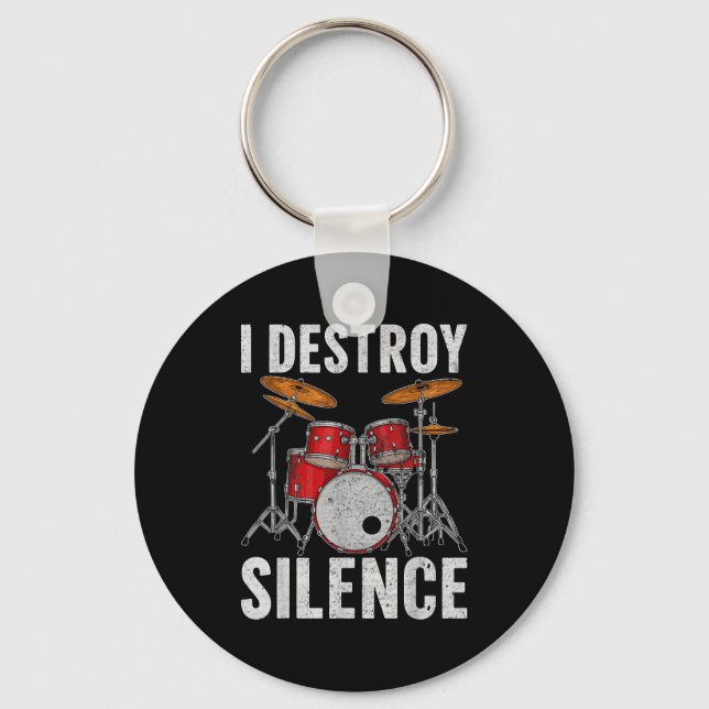 Porte-clés Drum Percussionist Drummers I Destroy Silence Drum (Recto)