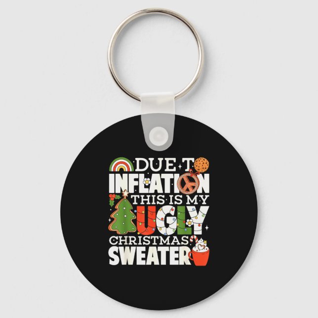 Porte-clés Due To Inflation Funny Christmas Ugly Sweater Wome (Recto)