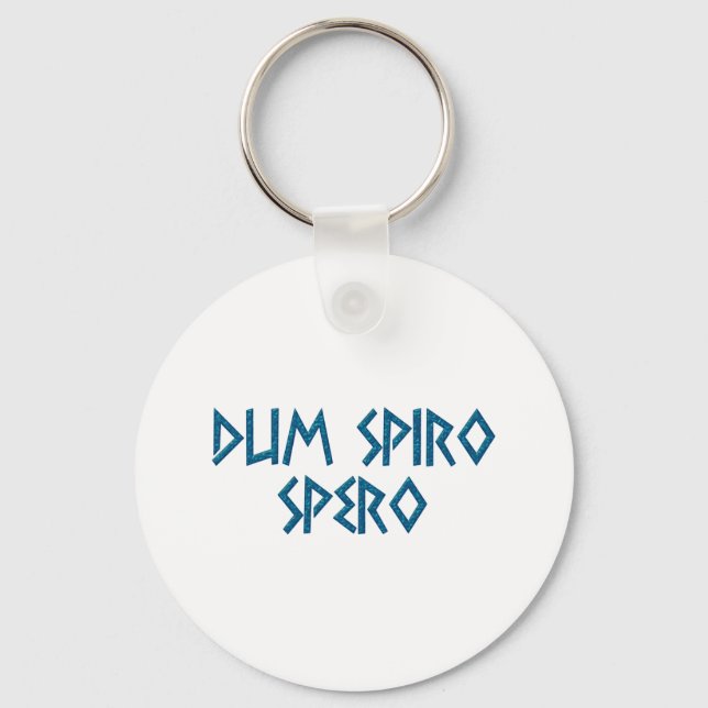Porte-clés dum spiro spero latin (Recto)