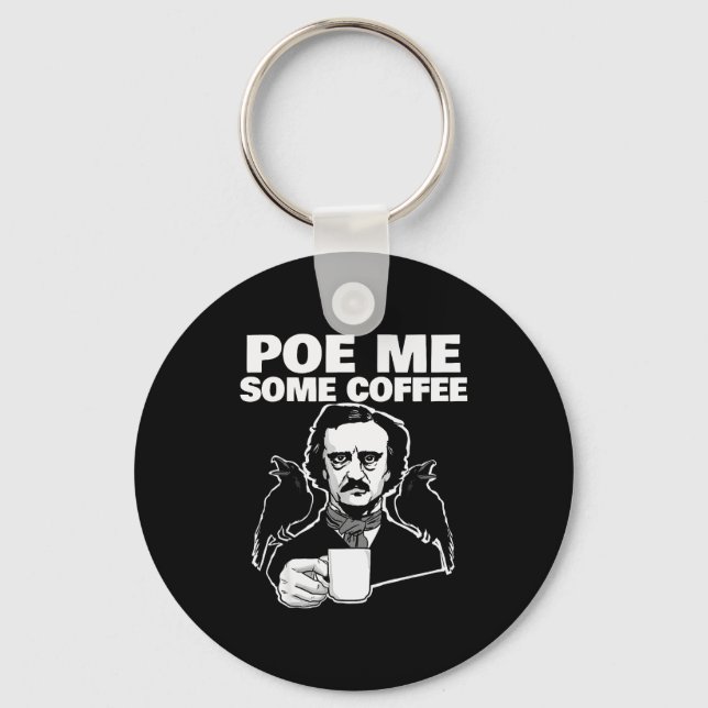 Porte-clés E Me Some Coffee Funny Edgar Allan E Pun  (Recto)
