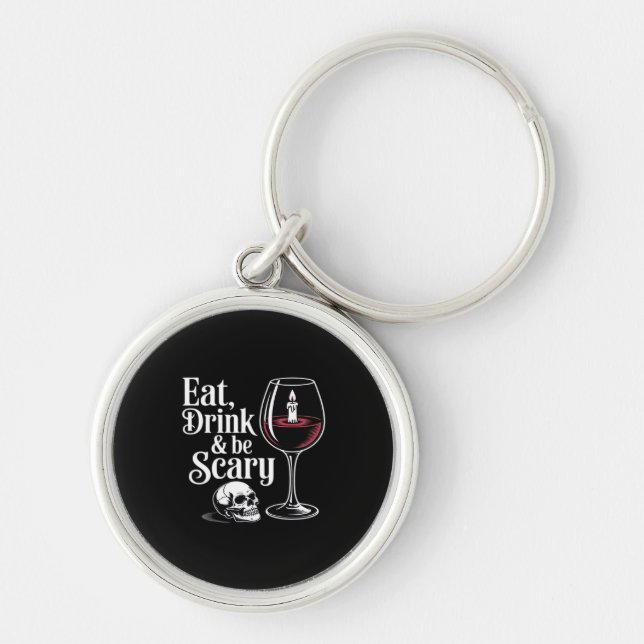 Porte-clés Eat Drink And Be Scary Funny Quote Modern Look (Devant)