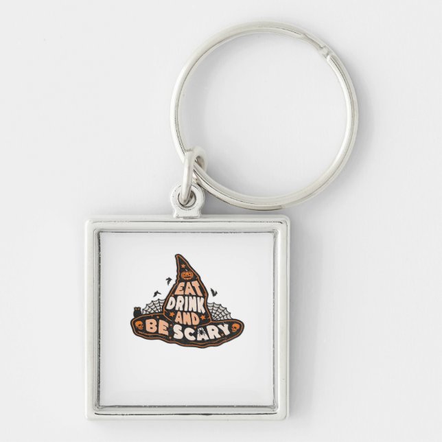 Porte-clés Eat Drink And Be Scary Witch Only Halloween Gift F (Devant)