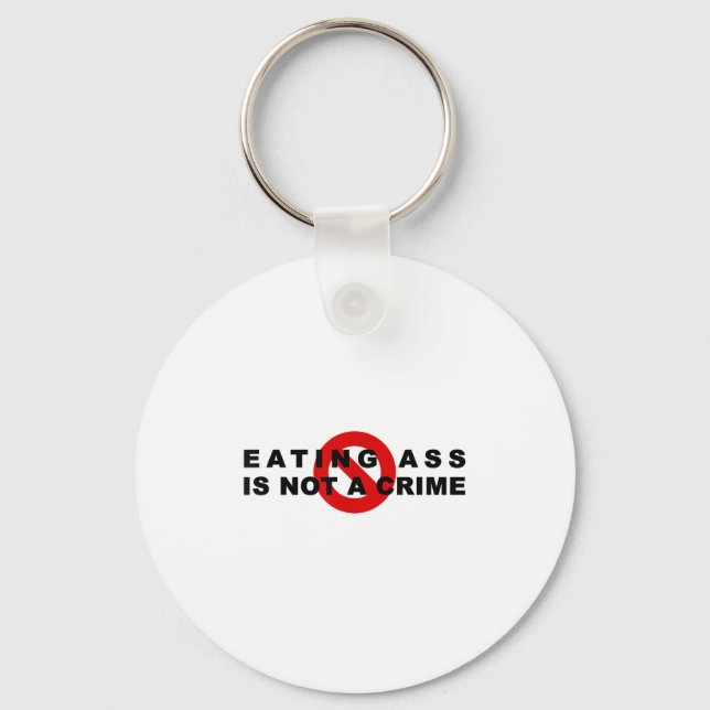Porte-clés Eating Is Not A Crime Funny Quote Motivational Sar (Recto)