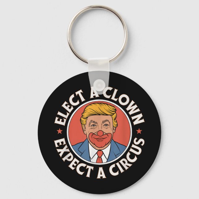 Porte-clés Élection D'Un Clown Attendez-Vous À Une Impression (Recto)