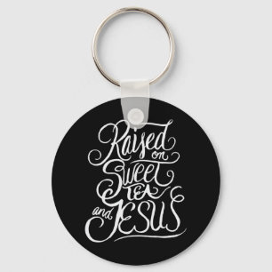 Porte-clés Élevé sur le thé sucré et Jésus - Sud chrétien