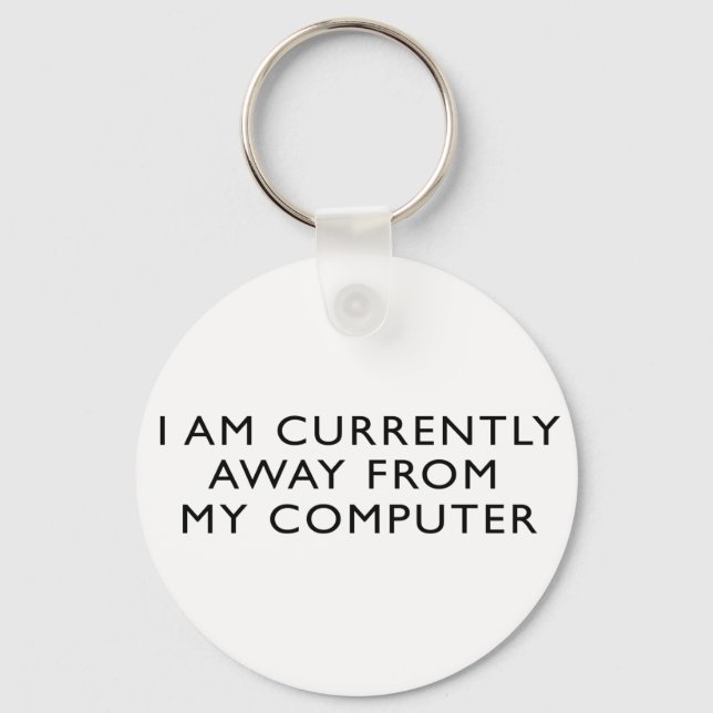 Porte-clés Éloigné de mon ordinateur (Recto)