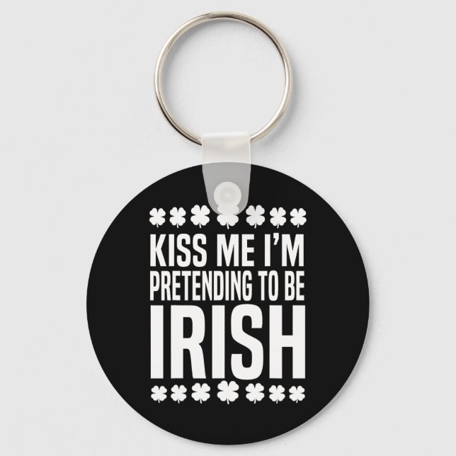 Porte-clés Embrassez-moi, je fais semblant d'être Irlandais S (Recto)