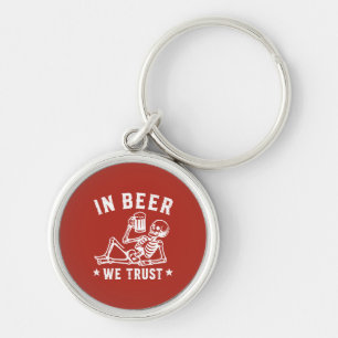Porte-clés En bière, nous avons confiance squelette rafraîchi