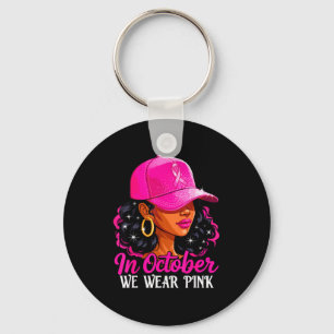 Porte-clés En Octobre Nous Portons Nk Femmes Noires Cancer Du
