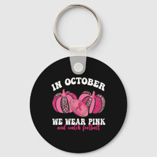 Porte-clés En Octobre Nous Portons Rose Et Regardons Footbyll