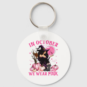 Porte-clés En Octobre Nous Portons Une Sorcière Rose Cancer d