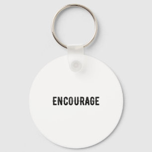 Porte-clés Encouragez un mot de motivation insirationnelle en