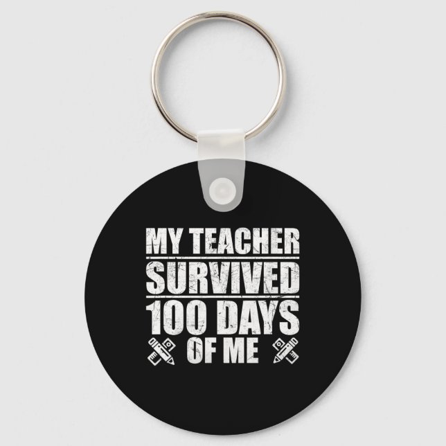 Porte-clés Enseignant Survécu 100 Jours De Moi Étudiant Fun (Recto)