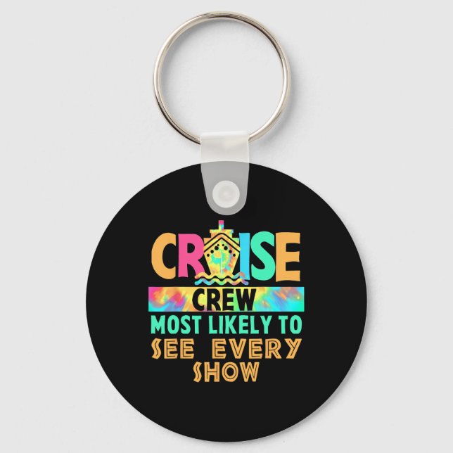 Porte-clés Équipage de croisière de vacances Tie Dye le plus  (Recto)