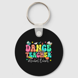 Porte-clés Équipe de rêve de professeurs de danse Premier jou