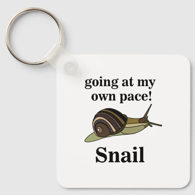 Porte-clés Escargot allant à mon propre rythme Escargot drôle (Recto)
