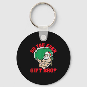 Porte-clés Est-Ce Que Vous Même Cadeau Bro Funny Père Noël We