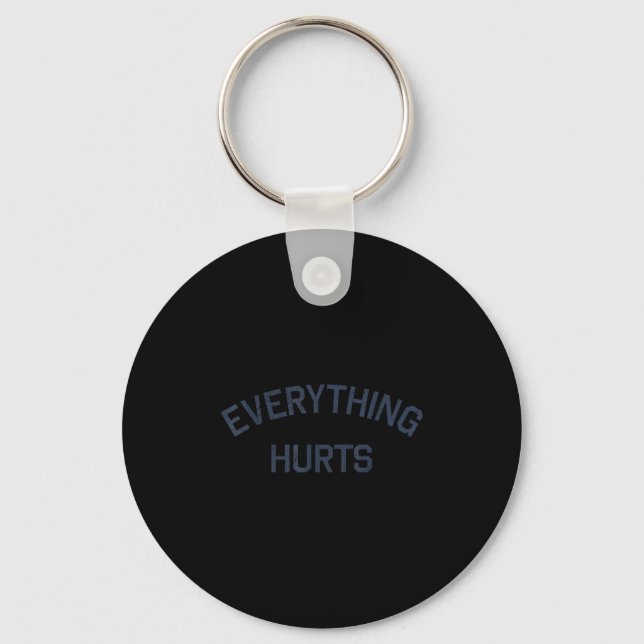 Porte-clés Everything Hurts Funny Workout Motivation  (Recto)