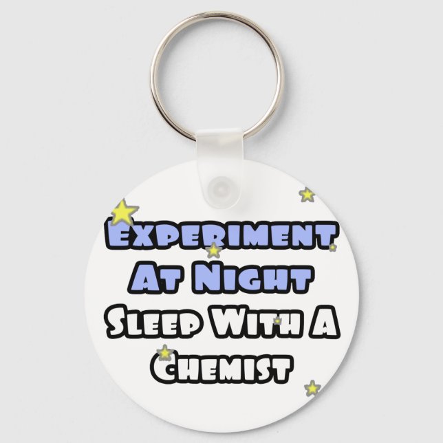 Porte-clés Expérience de nuit...Dors avec un chimiste (Recto)
