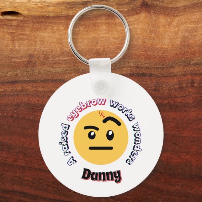 Porte-clés Eyebrow Sass: A Raised Eyebrow Works Wonders (Recto)