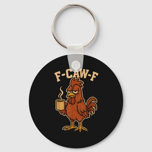 Porte-clés F-Caw-F Café Poule Coq Drôle Oiseau (Recto)