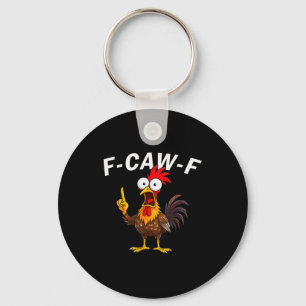 Porte-clés F Caw F Coq Oiseau Drôle Fcawf Chuchoteur de Poule