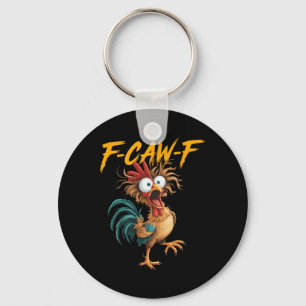 Porte-clés F Caw F Coq Oiseau Drôle Fcawf Chuchoteur de Poule