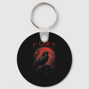 Porte-clés F-Caw-F Corbeau drôle Lune de sang Gothique Humour