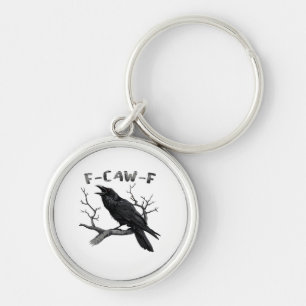 Porte-clés F-Caw-F Corbeau Drôle Pun Gothique Corbeau Humour
