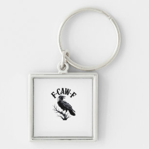 Porte-clés F-Caw-F Corbeau Humour Adulte Oiseau Drôle Gothiqu