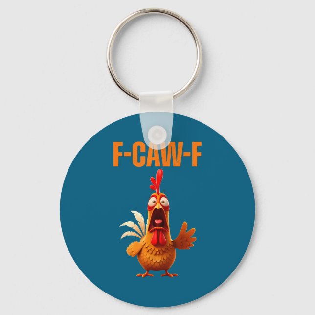 Porte-clés F-caw-f Funny Chicken Humor Quote Rooster Meme  (Recto)