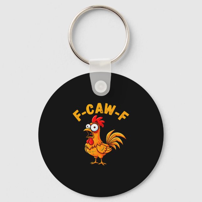 Porte-clés F-caw-f Funny Chicken Humor Quote Rooster Meme  (Recto)
