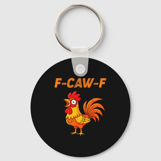 Porte-clés F-caw-f Funny Chicken Humor Quote Rooster Meme  (Recto)
